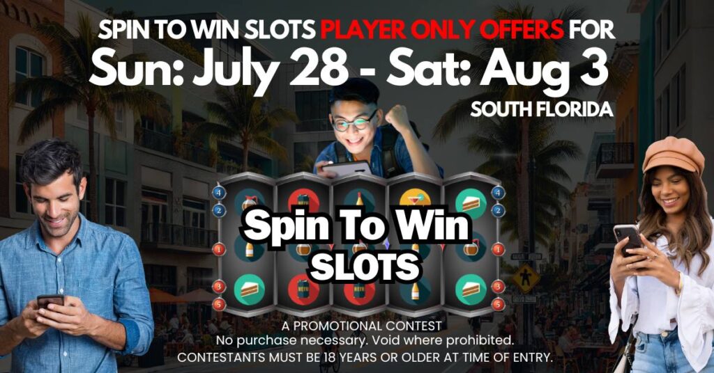 Spin To Win Slots Player Only Offers July 28 To Aug 3